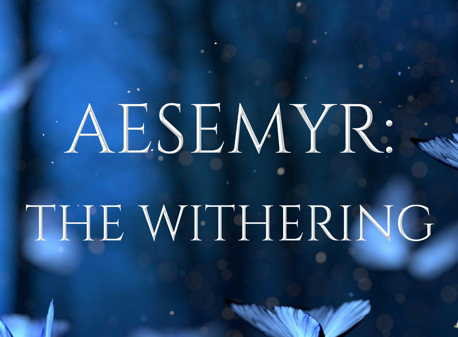 aesemyr: the withering