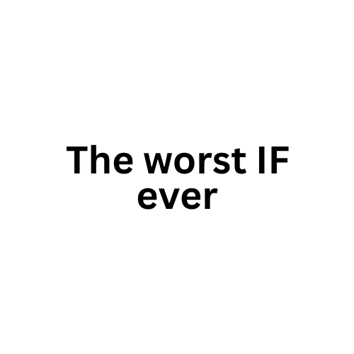 the worst if ever