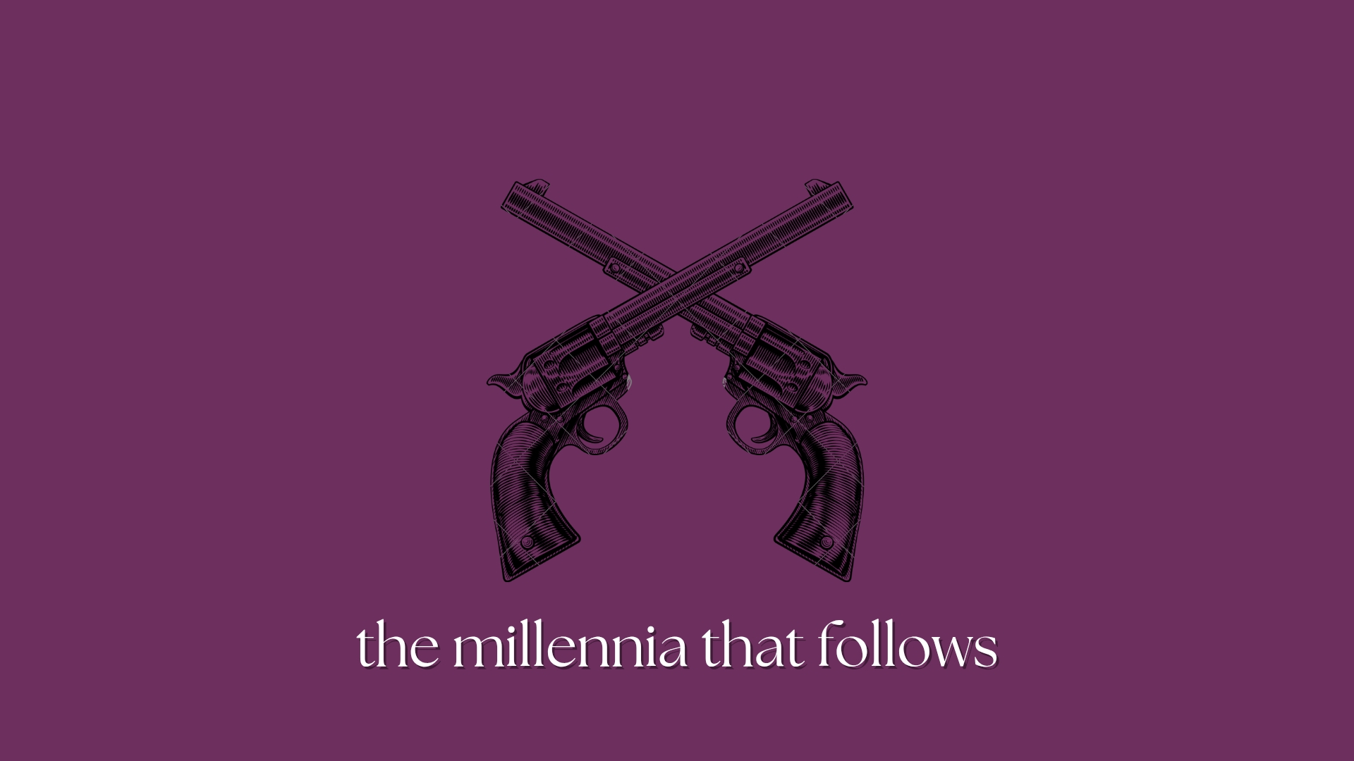 the millennia that follows