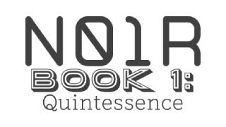 n01r book 1: quintessence
