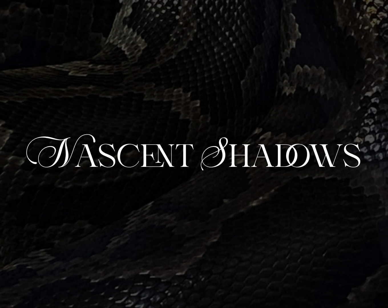 nascent shadows