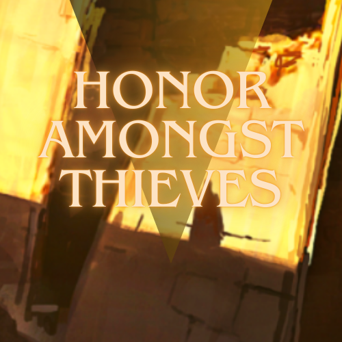 honor amongst thieves