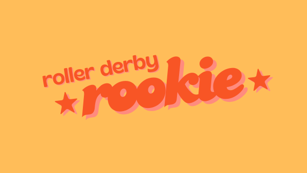 roller derby rookie
