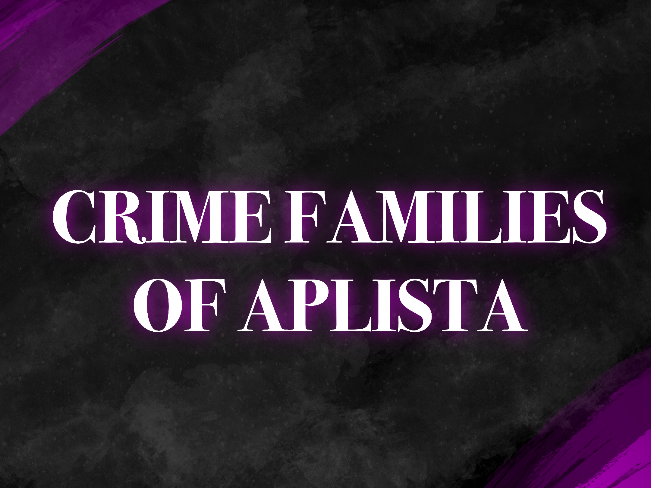crime families of aplista (wip)