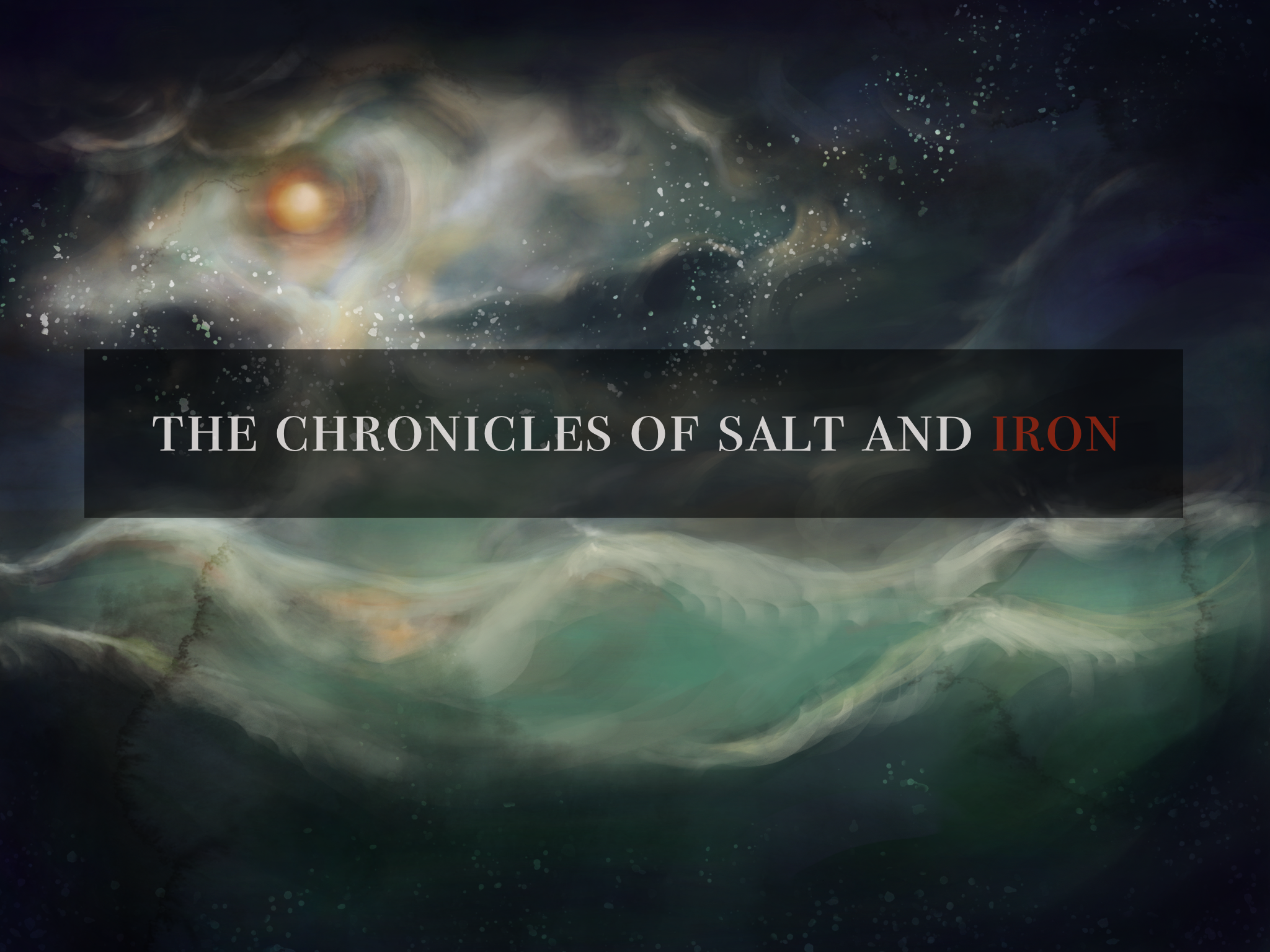 the chronicles of salt and iron