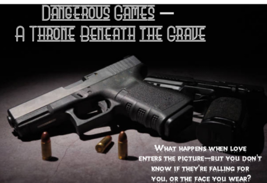 dangerous games — a throne beneath the grave