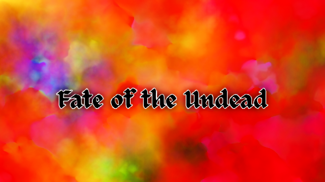 fate of the undead