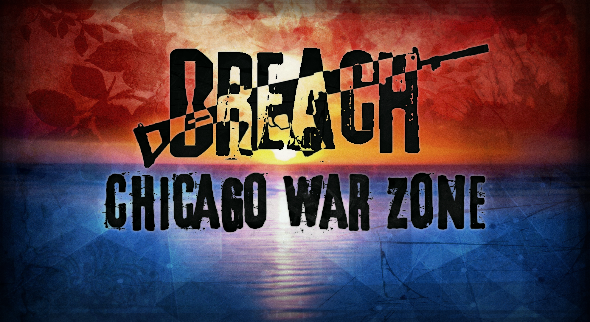 breach: chicago war zone
