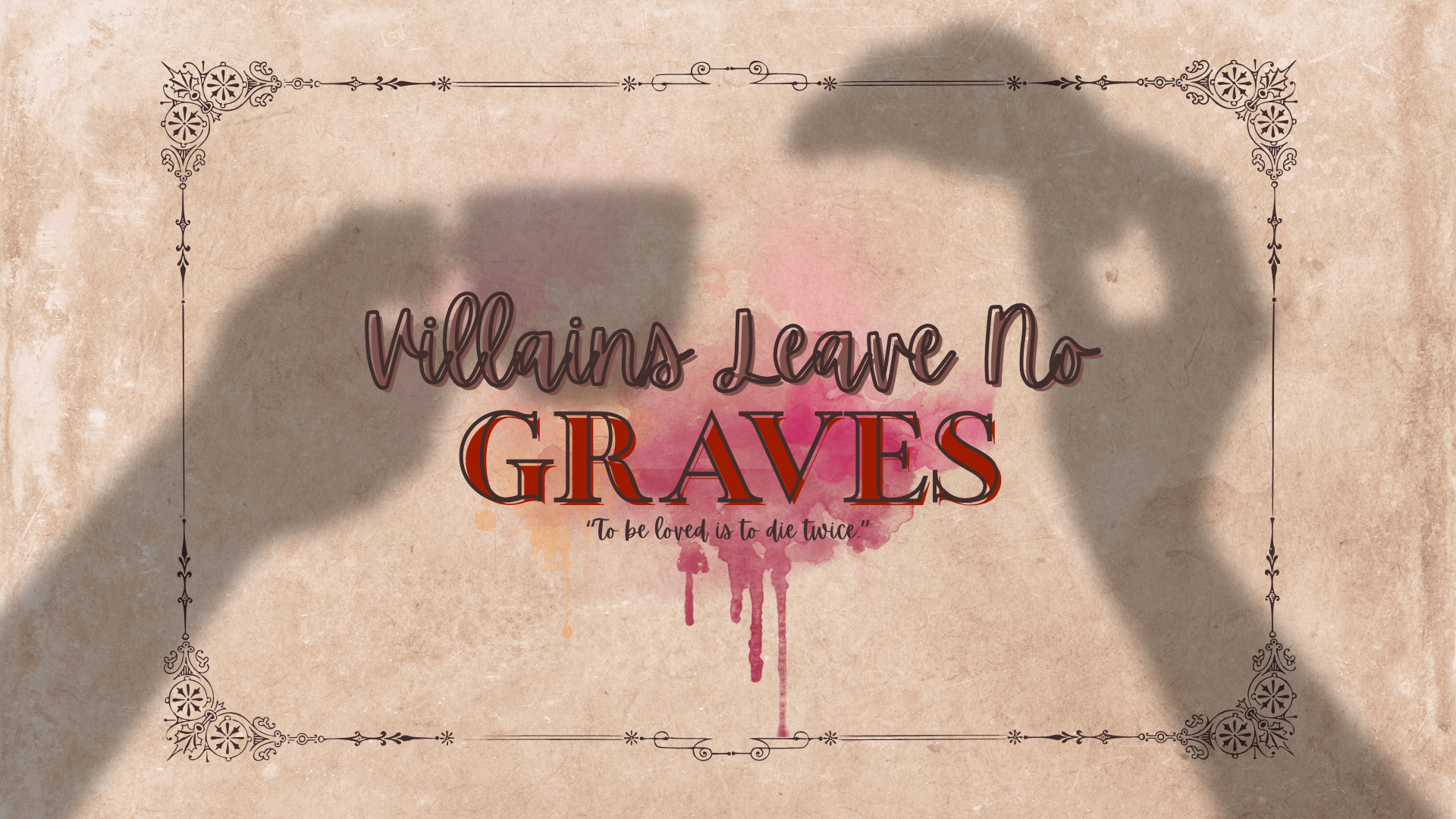 villains leave no graves