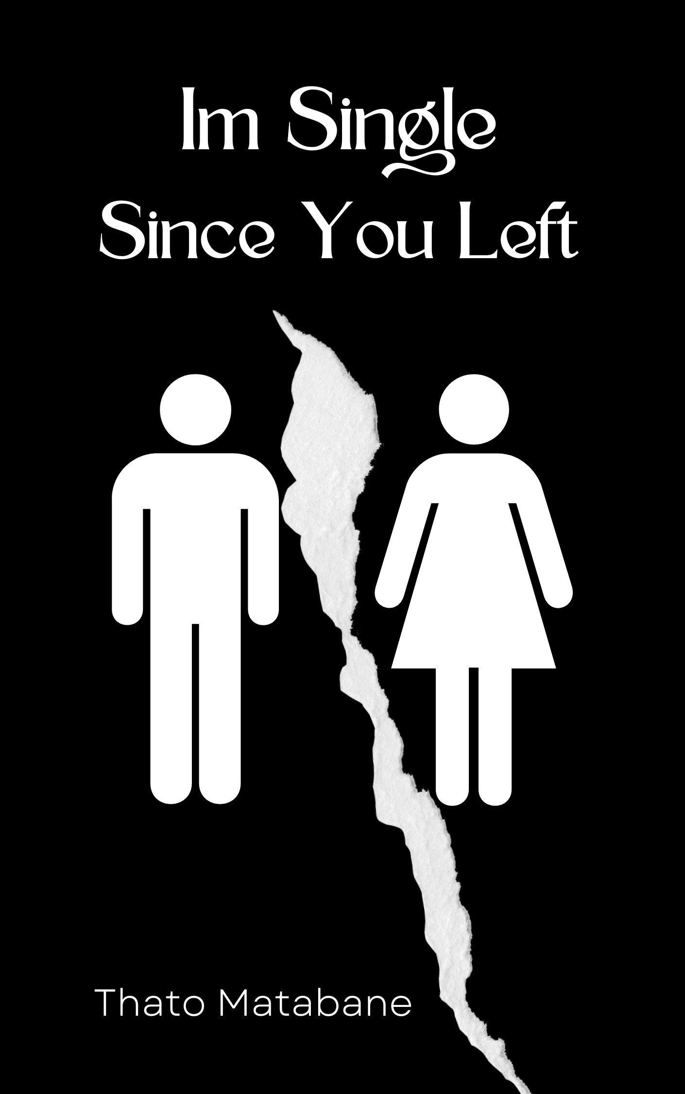 i'm single since you left