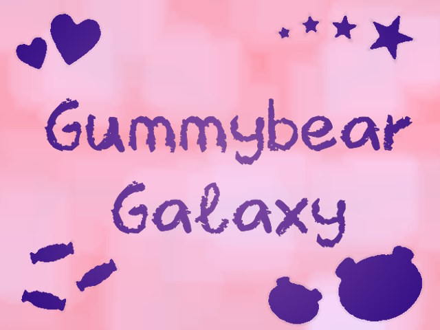 gummybear galaxy