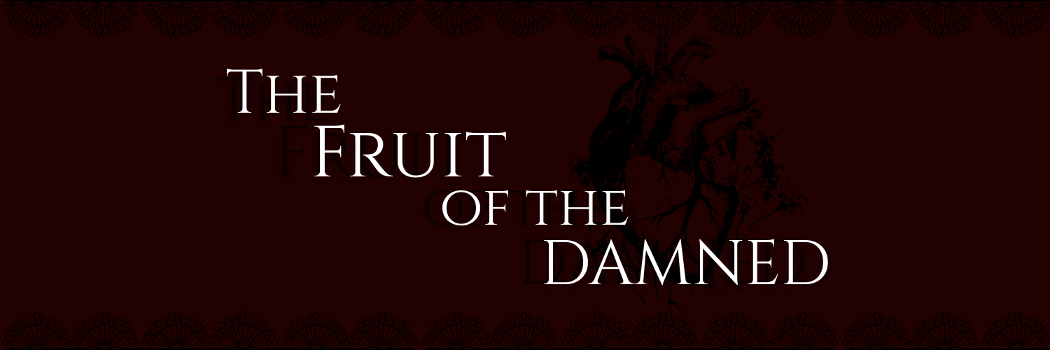 the fruit of the damned