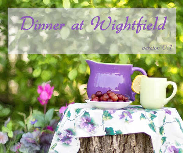dinner at wightfield demo