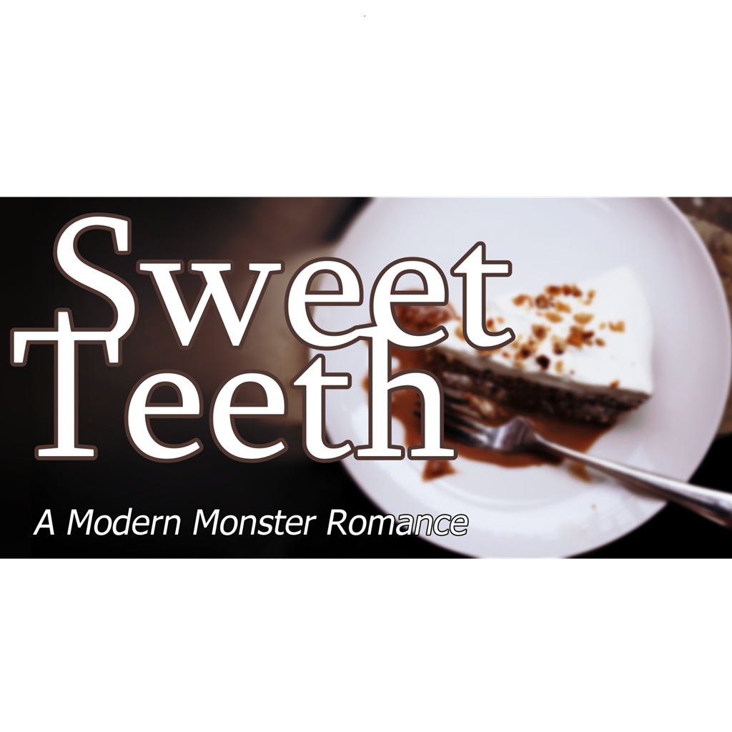 sweet teeth: a modern monster romance